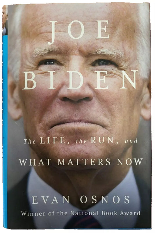 Joe Biden The Life, The Run, and What Matters Now Hardcover Book