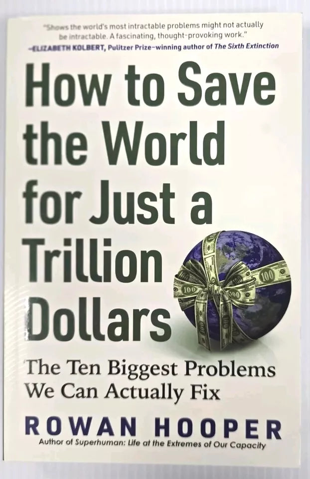 How To Save the World for Just a Trillion Dollars Book (Paperback)