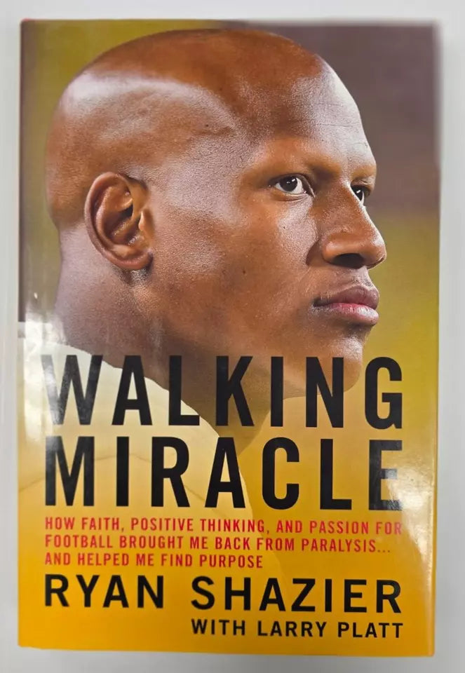 Walking Miracle : How Faith, Positive Thinking, and Passion for Football Brought