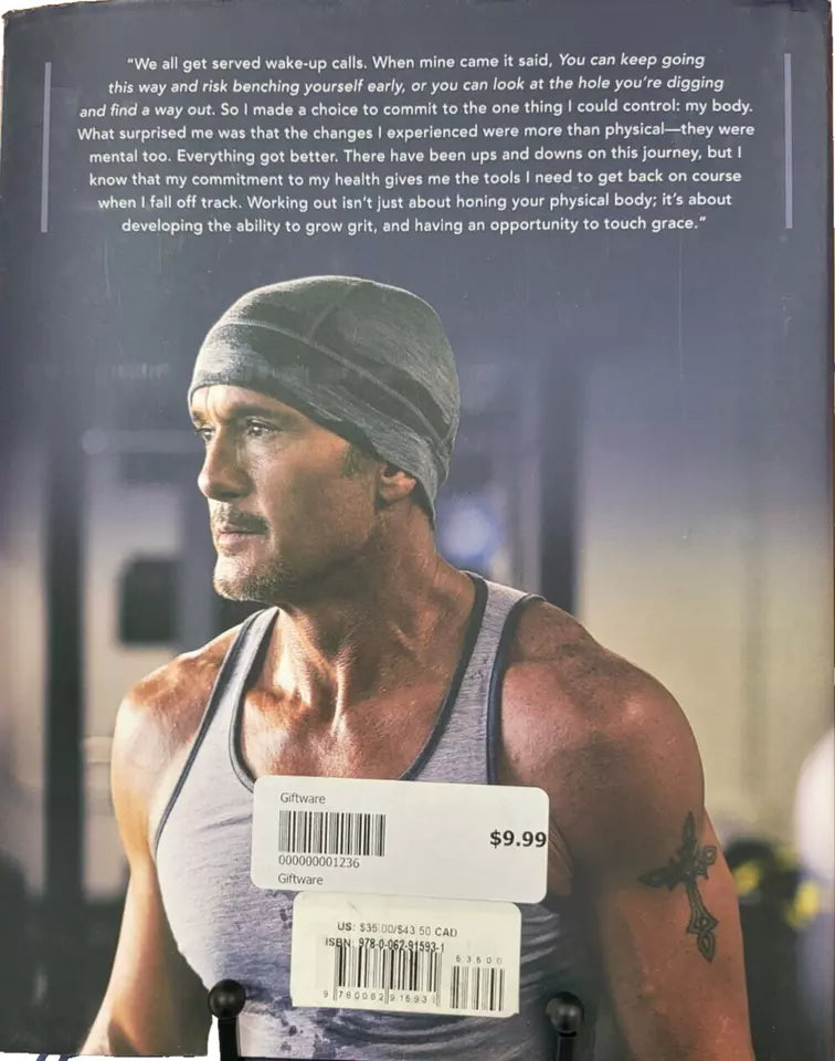 Train the Mind, Train The Body, Own Your Life Tim McGraw Hardcover Book